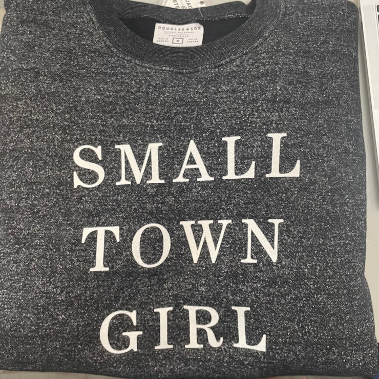 Small Town Girl Sweatshirt